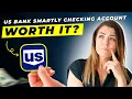 US Bank Smartly Checking Account Review 2025 Pros and Cons - Honest Unbiased