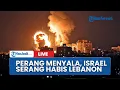 Lagu 🔴Israel Lancarkan Serangan Besar-besaran ke Lebanon, Perang Menyala