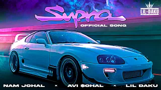 Supra - Nam Johal x Avi $ohal x Lil Daku