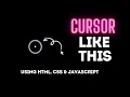 Custom Cursor Without Framework Using HTML CSS JS Web Development Tutorials