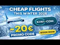 Cheap Flights This Winter 2026 Kiwi com Review E20 Promo Code