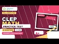 CLEP College Mathematics - Full-Length Timed Test with Answers