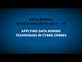 Applying Data Mining Techniques In Cyber Crimes