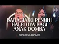 Download Lagu BAHAGIAKU PENUH | HALELUYA BAGI ANAK DOMBA - WORSHIP NIGHT 53 (GMS JAKARTA JAWA BARAT BANTEN)