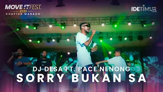 Download DJ Desa feat. Pace Nenong - Sorry Bukan Sa | MOVE IT FEST 2022 Chapter Manado MP3
