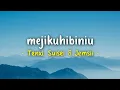 Lagu mejikuhibiniu - Tenxii (Sped Up Tiktok Version) | Lyrics \u0026 Terjemahan