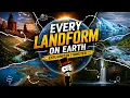 Every Landform on Earth Explained in 7 Minutes Part - 1