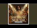Lagu Kar Ishq Na Meda Yaar