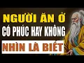 Download Lagu Cổ Nhân Dạy: Người ĂN Ở Có Phúc Hay Không Nhìn Vào 6 Điều Này Là Biết.