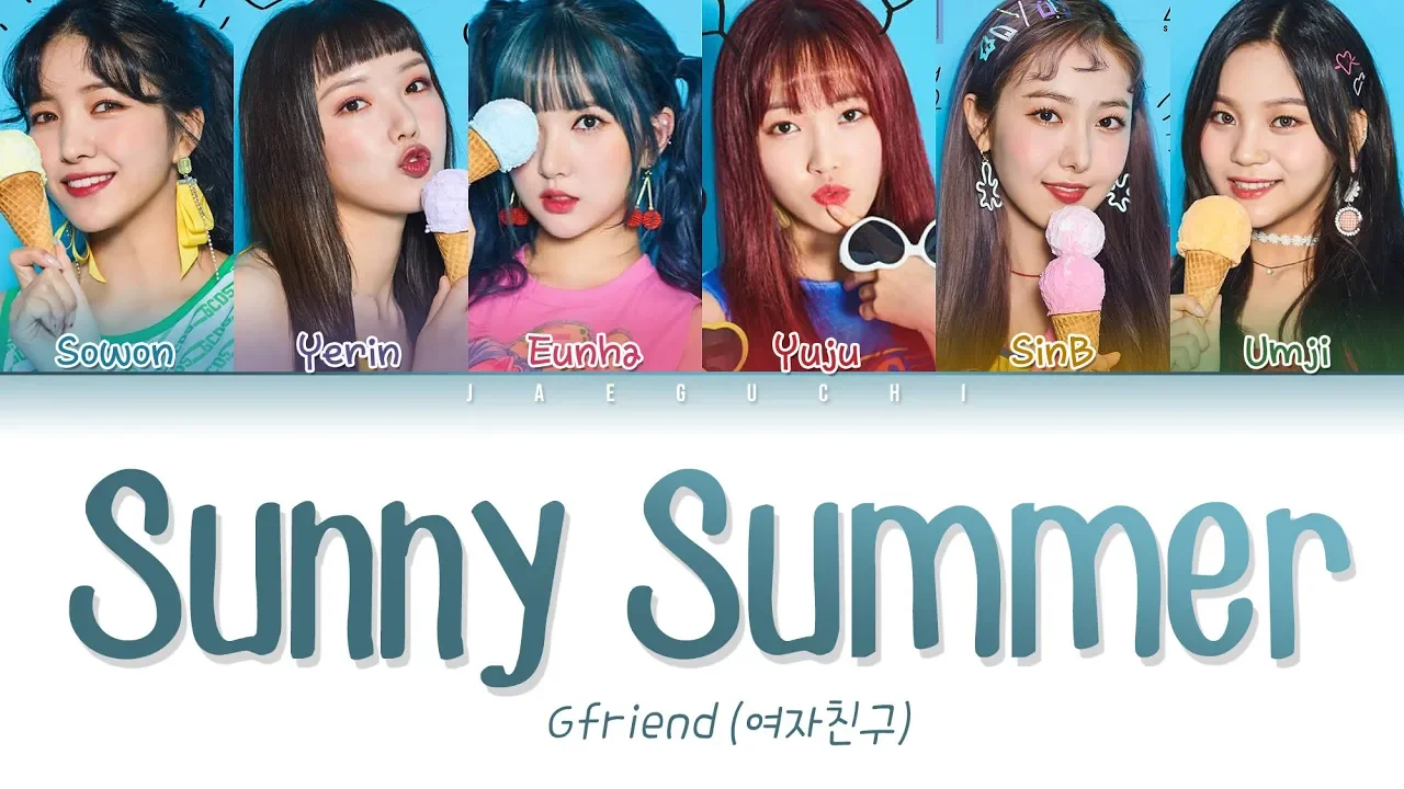 GFRIEND(여자친구) - Sunny Summer (여름여름해) LYRICS (Color Coded Eng/Rom/Han/가사)