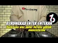Download Lagu DJ RUNGKAD ENTEK-ENTEKAN TIKTOK SAIKI AKU WES SADAR REMIX FULL BASS