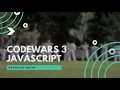 Katas Codewars 3 JavaScript
