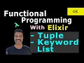 15 Tuple Keyword List In Elixir Full Course - Complete Beginner Tutorial