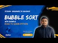 Bubble Sort ft Python Python - Beginner to Advance codingwithspy