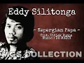 Eddy Silitonga - Kepergian Papa