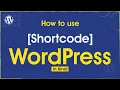 WordPress Tutorial How to use Shortcode in WordPress WordPress Shortcode Custom Shortcode