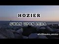 Hozier - Swan Upon Leda Lyrics Video