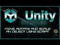 Part-7 of Unity for Beginners - Move Rotate and Scale an object in script with transform