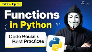 What are Functions in Python Code Reuse Best Practices Python for Cybersecurity Ep 19