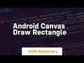 android canvas draw rectangle