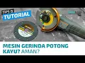 Mesin Gerinda Untuk Potong Kayu? Aman? \u0026 Pengenalan Graff Speedcutter \u0026 Termite