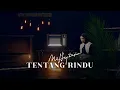 Download Lagu Tentang Rindu - Virzha (Cover by Mitty Zasia)