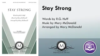 Download Stay Strong (SATB) - Mary McDonald, R.G. Huff MP3