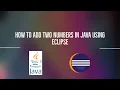 How To Add Two Numbers in Java Using Eclipse Tutorial