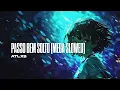 ATLXS - PASSO BEM SOLTO (MEGA SLOWED)