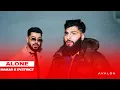 Download Lagu Makar x DYSTINCT - Alone (prod. YAM \u0026 Unleaded)