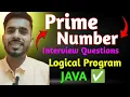 Prime Number program in Java Logical Program Interview Preparation Series