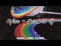 Spice - Send it up(Lyrics)