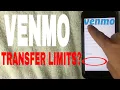 What Are Venmo Transfer Limits