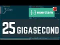 exercism io 25 gigasecond