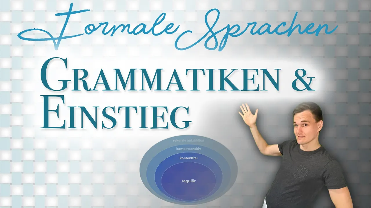 Formale Sprachen: Einstieg & Grammatiken