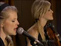 Dixie Chicks - Wide Open Spaces (AOL Music Sessions 2006)