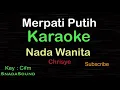 Download Lagu MERPATI PUTIH-Lagu Nostalgia-Chrisye |KARAOKE NADA WANITA ​⁠ -Female-Cewek-Perempuan@UcokkuYasir