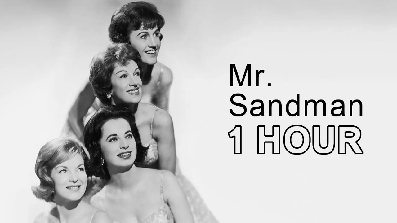 Mr Sandman - The Chordettes [1 HOUR LOOP]