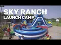 Sky Ranch Launch Camp 2019