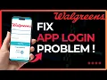 How To Fix Walgreens App Login Problem