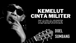 Download KEMELUT CINTA MILITER (Doel Sumbang) Karaoke MP3