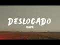 Download Lagu NAPA - Deslocado (Lyrics)