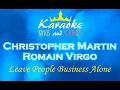 Lagu Christopher Martin, Romain Virgo - Leave People Business Alone [Karaoke]