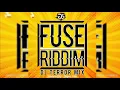 Download Lagu Fuse Riddim DJ Terror Mix 2019 Dennery Segment (G6 Productions)