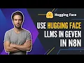 How To Use Hugging Face LLMs In N8n Easy Guide