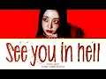 Download Lagu Yves See you in hell Lyrics (Color Coded Lyrics)