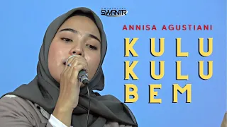 Download KULU KULU BEM - ANISA AGUSTIANI x SWARANTARA (LIVE SESSION) MP3