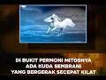 Mitos Adanya Kuda Sembrani Secepat Kilat Di Bukit Permoni |MITOS LEGENDA OFFICIAL