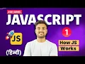 How Javascript Works - Javascript God Series