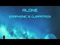 Alone - Earphonic \u0026 Djapatox (Let It Prog Records)